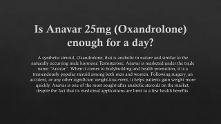 is anavar 25mg oxandrolone enough for a day