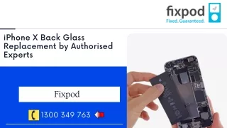 iPhone X Back Glass and Battery Replacement by Authorised Experts