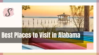 Best Places to Visit in Alabama