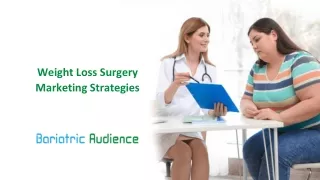 Weight Loss Surgery Marketing Strategies