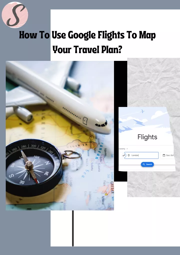how to use google flights to map your travel plan