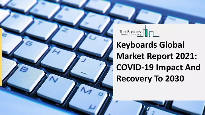 keyboards global market report 2021 covid