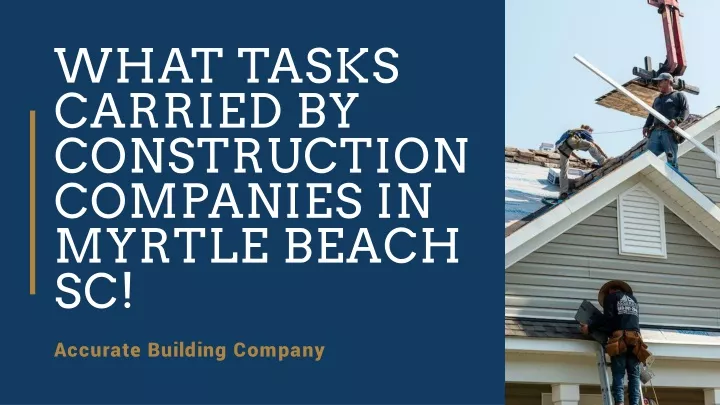 what tasks carried by construction companies