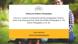 Visit ARTISTIC PHOTOGRAPHY Today & Family and Children Photography At Affordable