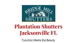 Plantation Shutters Jacksonville FL