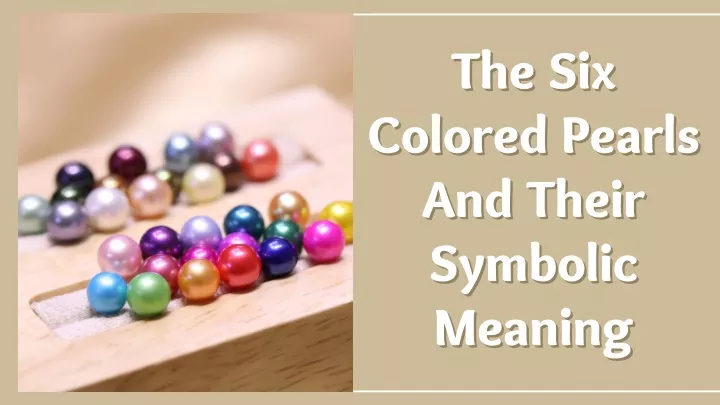 the six the six colored pearls colored pearls