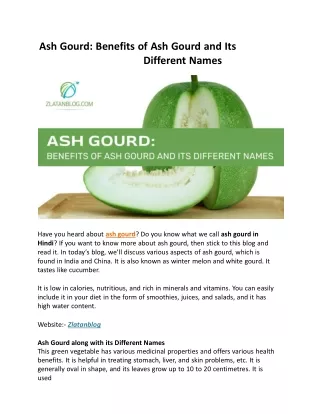 Ash Gourd: Benefits of Ash Gourd and Its Different Names