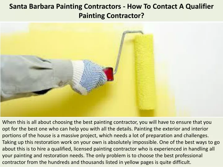 santa barbara painting contractors how to contact a qualifier painting contractor