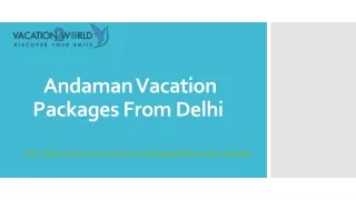 Andaman Vacation Packages From Delhi
