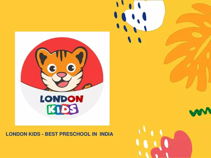 london kids best preschool in india