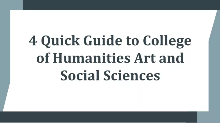 4 quick guide to college of humanities