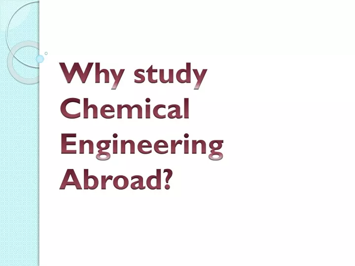 why study chemical engineering abroad
