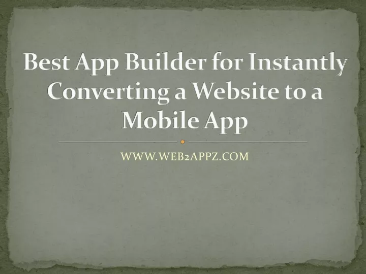 best app builder for instantly converting a website to a mobile app