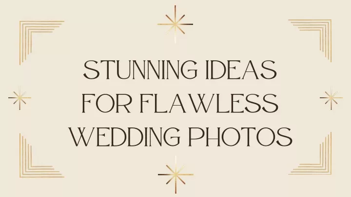 stunning ideas for flawless wedding photos