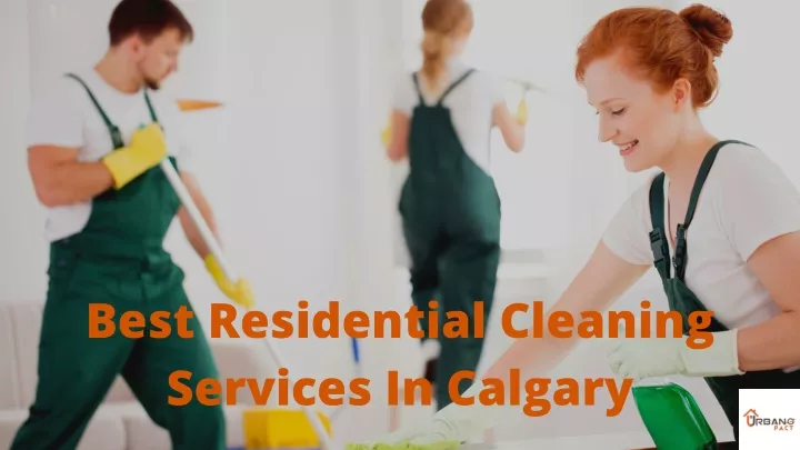best residential cleaning services in calgary