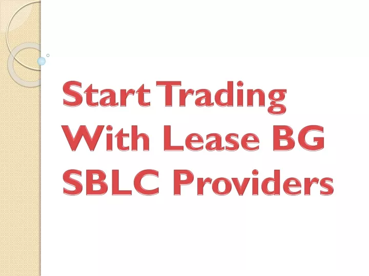 start trading with lease bg sblc providers
