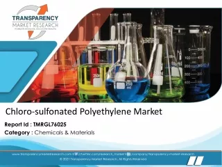 Chloro-sulfonated Polyethylene Market - Global Industry Analysis, Size, Share, G