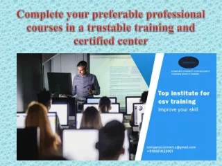 Complete your preferable professional courses in a trustable training and certified center