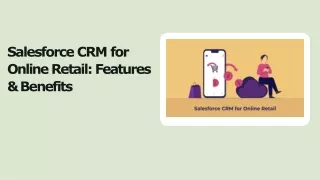 salesforce crm for online retail features benefits