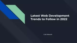 Latest Web Development Trends to Follow in 2022