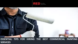 Essential Tips for Hiring the Best Commercial Painting Services