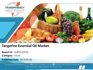 Tangerine Essential Oil Market will rise at a CAGR of 3.9% during 2018-2027