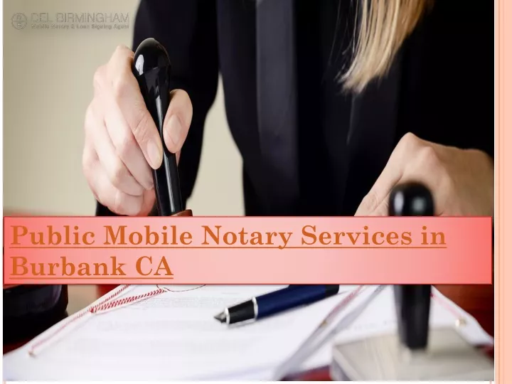 public mobile notary services in burbank ca