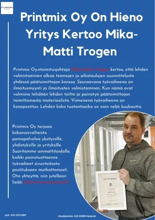 Printmix Oy On Hieno Yritys Kertoo Mika-Matti Trogen