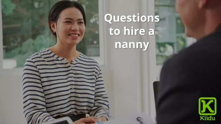 questions to hire a nanny
