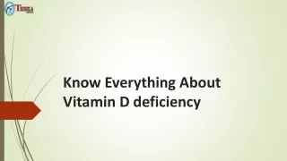 Know Everything About Vitamin D deficiency