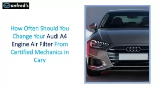 how often should you change your audi a4 engine