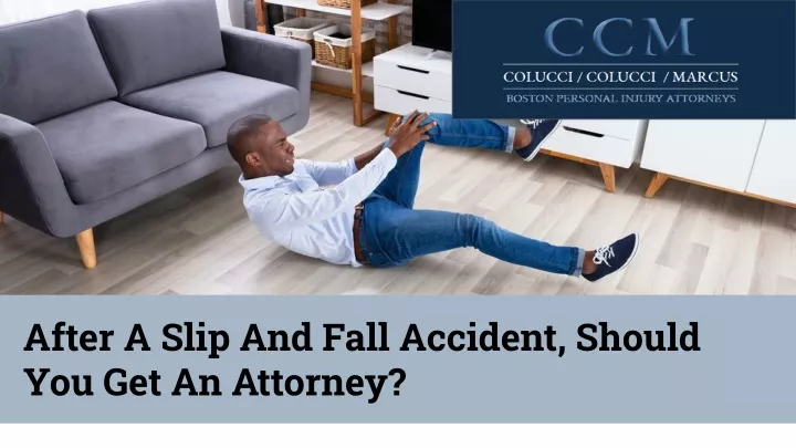 after a slip and fall accident should