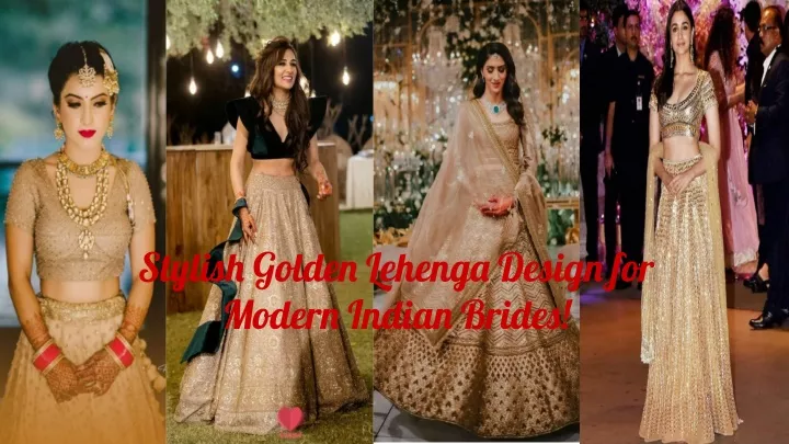 stylish golden lehenga design for modern indian