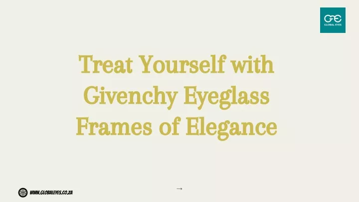 treat yourself with givenchy eyeglass frames