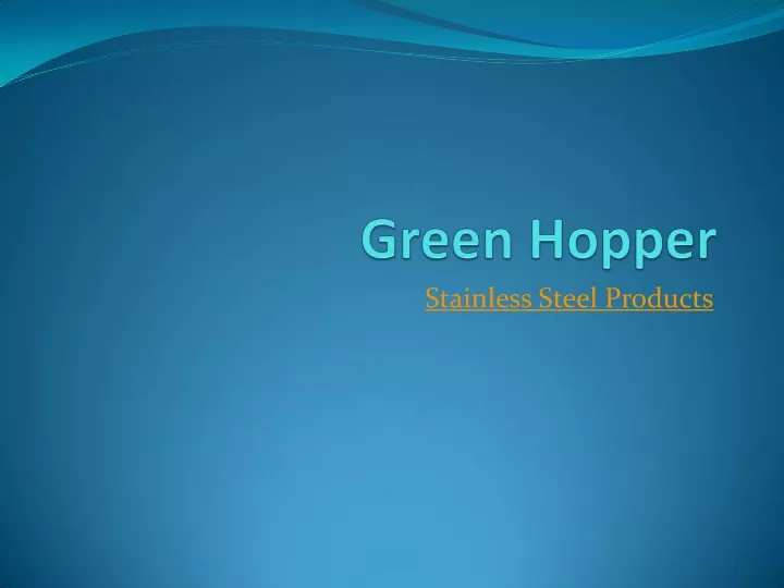 stainless steel products