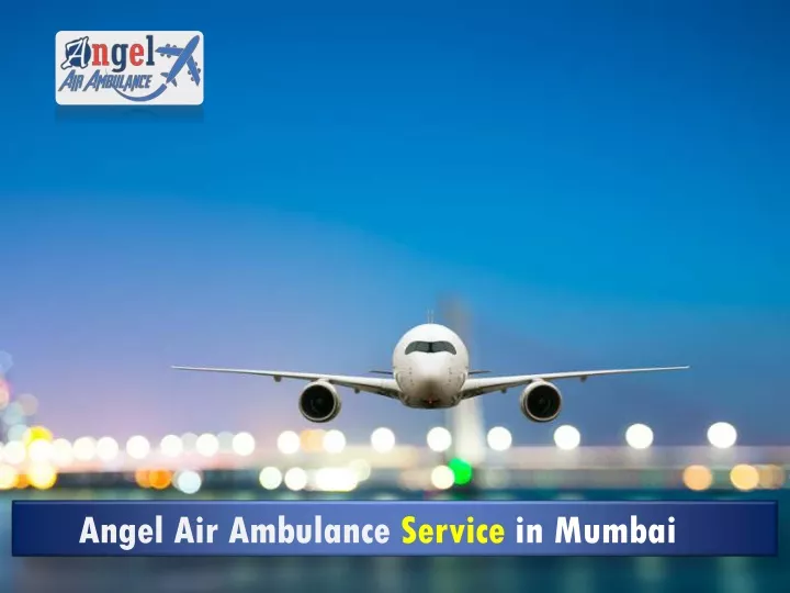 angel air ambulance service in mumbai