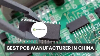 Best PCB Manufacturer in China [2021-22]