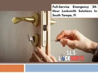 Full-Service Emergency 24-Hour Locksmith Solutions In South Tampa, Fl