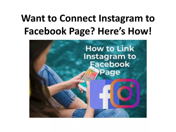want to connect instagram to facebook page here s how