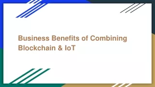 Business Benefits of Combining Blockchain & IoT