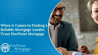 Are you finding a reliable mortgage lender?