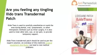 are you feeling any tingling ilido trans