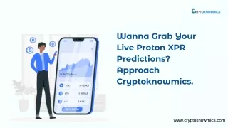 Wanna Grab Your Live Proton XPR Predictions_ Approach Cryptoknowmics