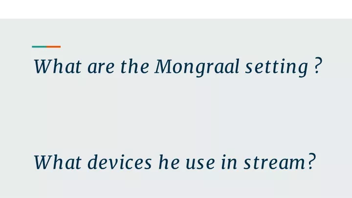what are the mongraal setting