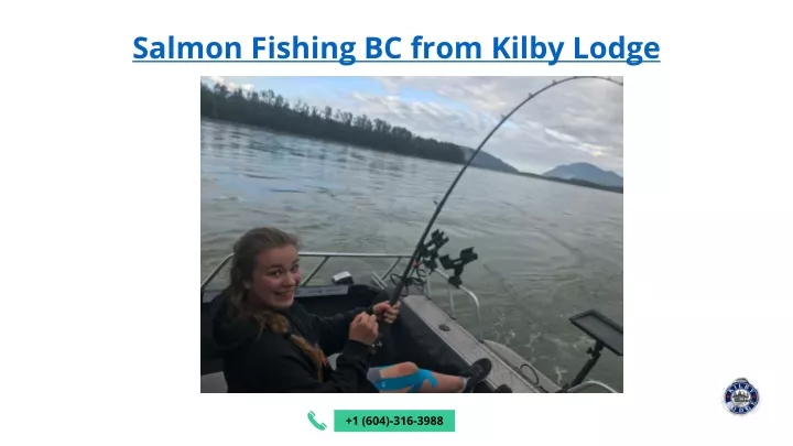 salmon fishing bc from kilby lodge