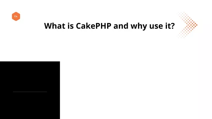 what is cakephp and why use it