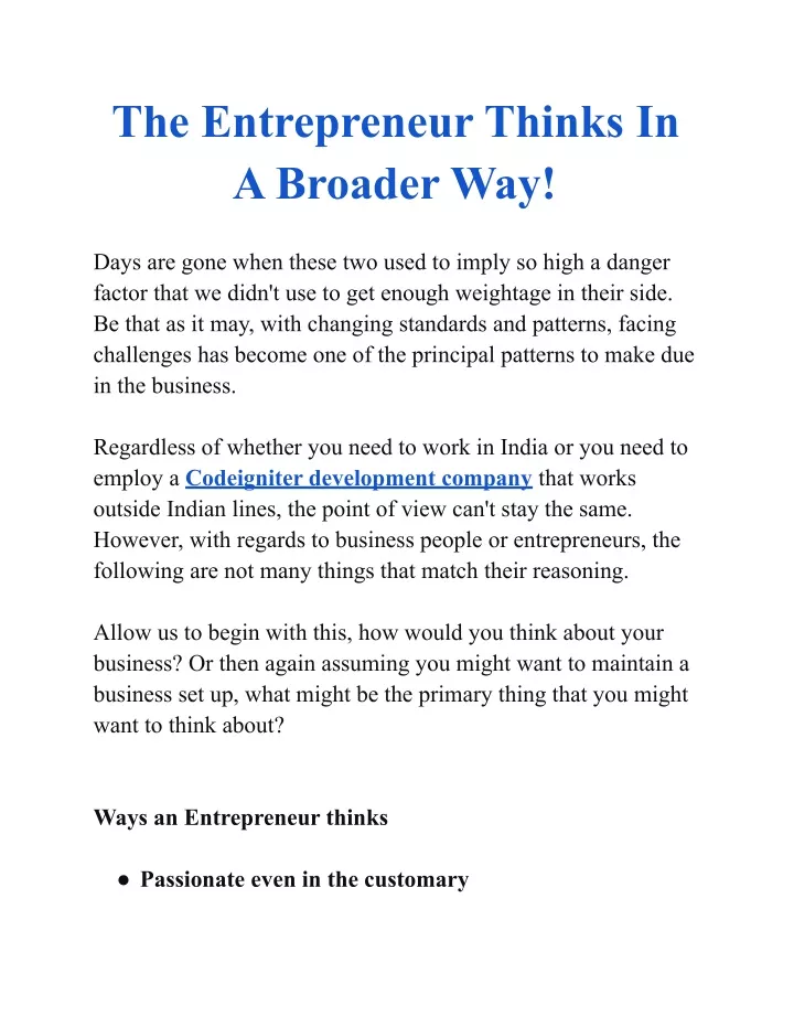 the entrepreneur thinks in a broader way