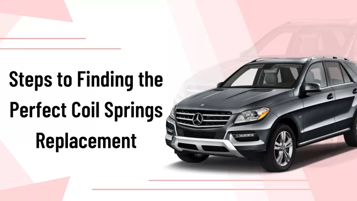 steps to finding the perfect coil springs