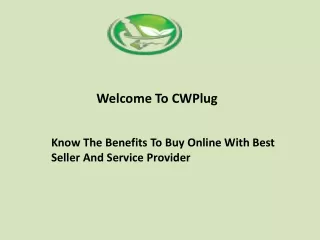 Know The Benefits To Buy Online With Best Seller And Service Provider