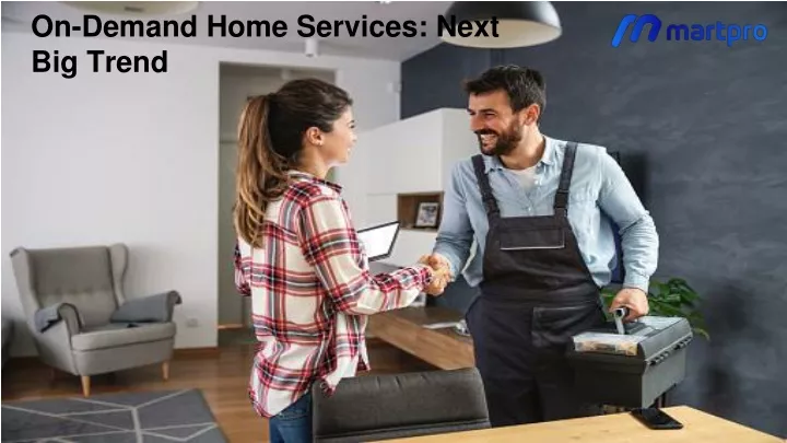 on demand home services next big trend